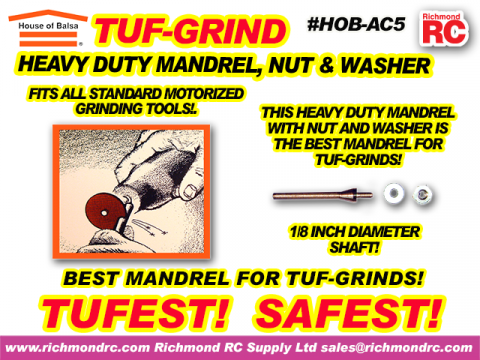 TUFGRIND - 1/8 INCH HEAVY DUTY MANDREL,NUT,WASHER
